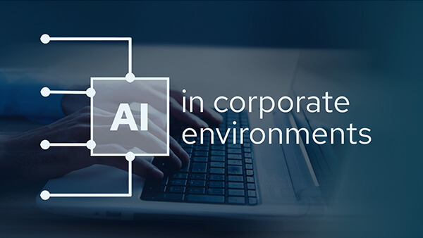 Artificial intelligence in corporate environments