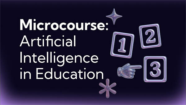 Microcourse: artificial intelligence in education