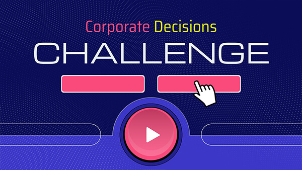 Corporate decision challenge