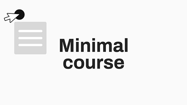 Minimal course